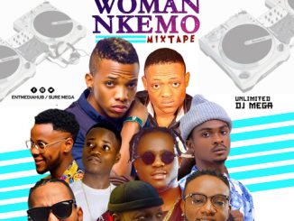 MIXTAPE : Woman Nkemo Mix