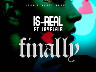 Is-real ft Jayflair - Finally