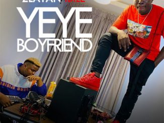 DOWNLOAD : Zlatan Ibile - Yeye boyfriend