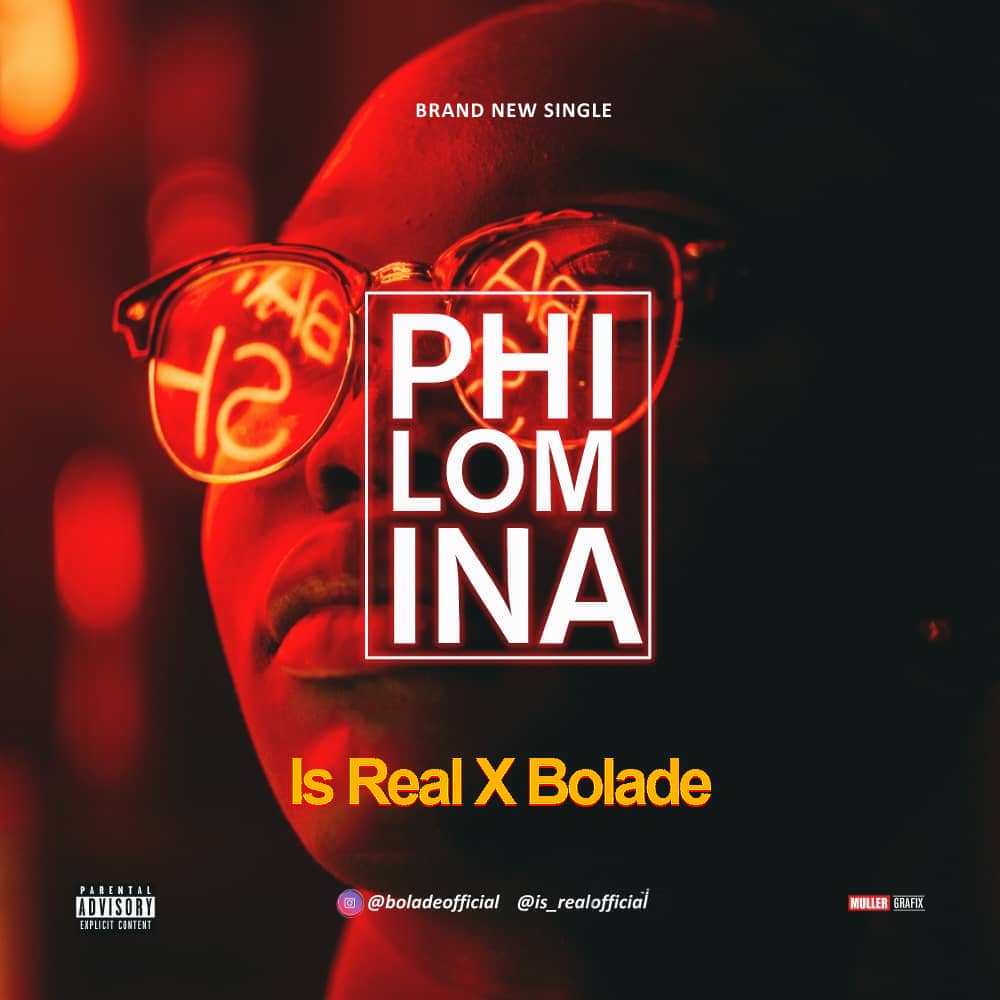 AUDIO : Is Real ft Bolade - Philomina