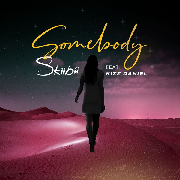 AUDIO : Skiibii ft Kizz Daniel – Somebody