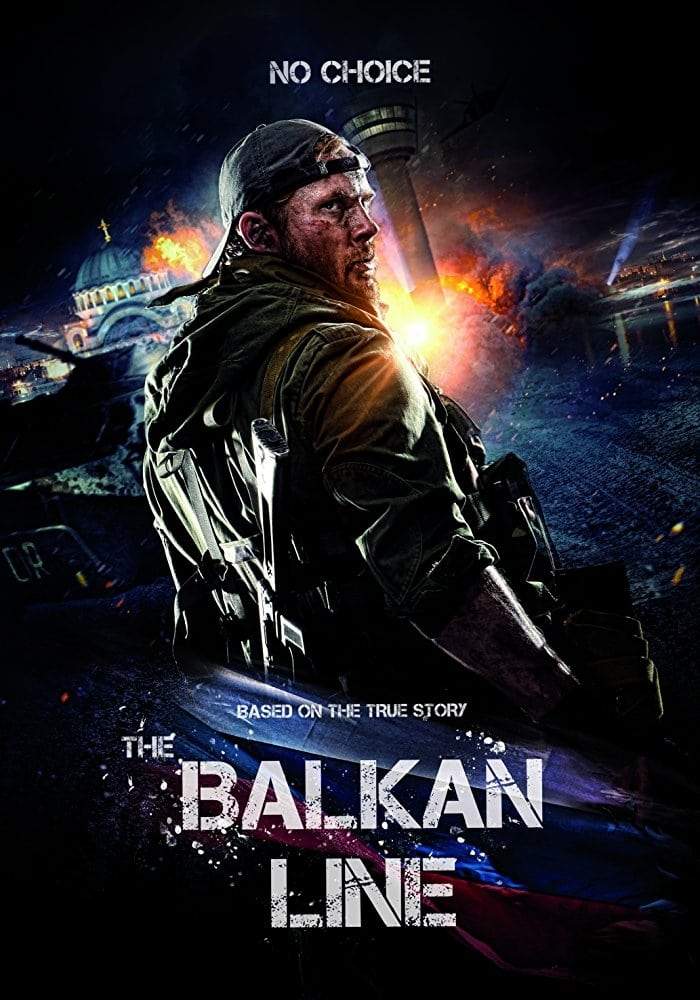 MOVIE : The Balkan Line (2019)