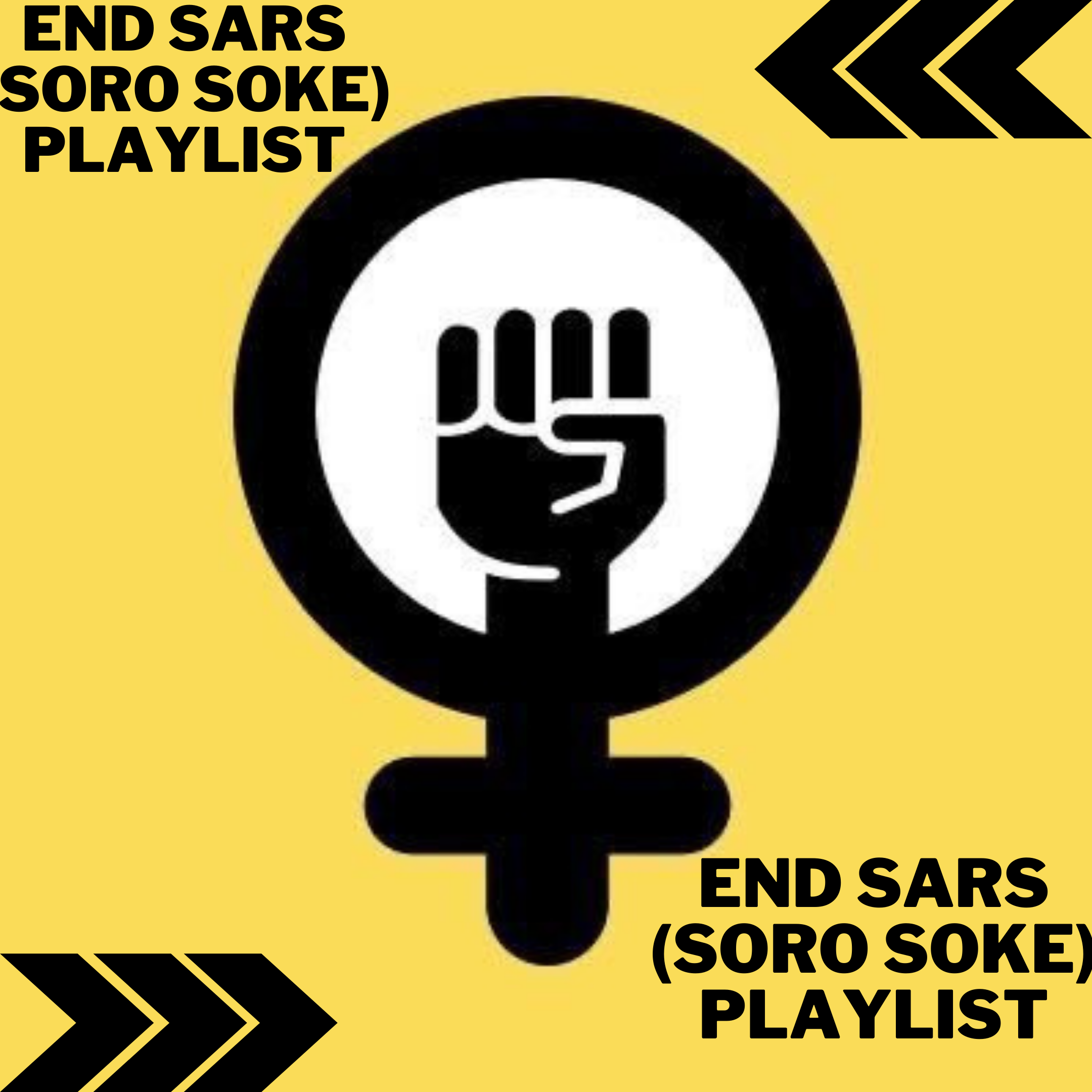 #ENDSARS (Soro Soke) Playlist