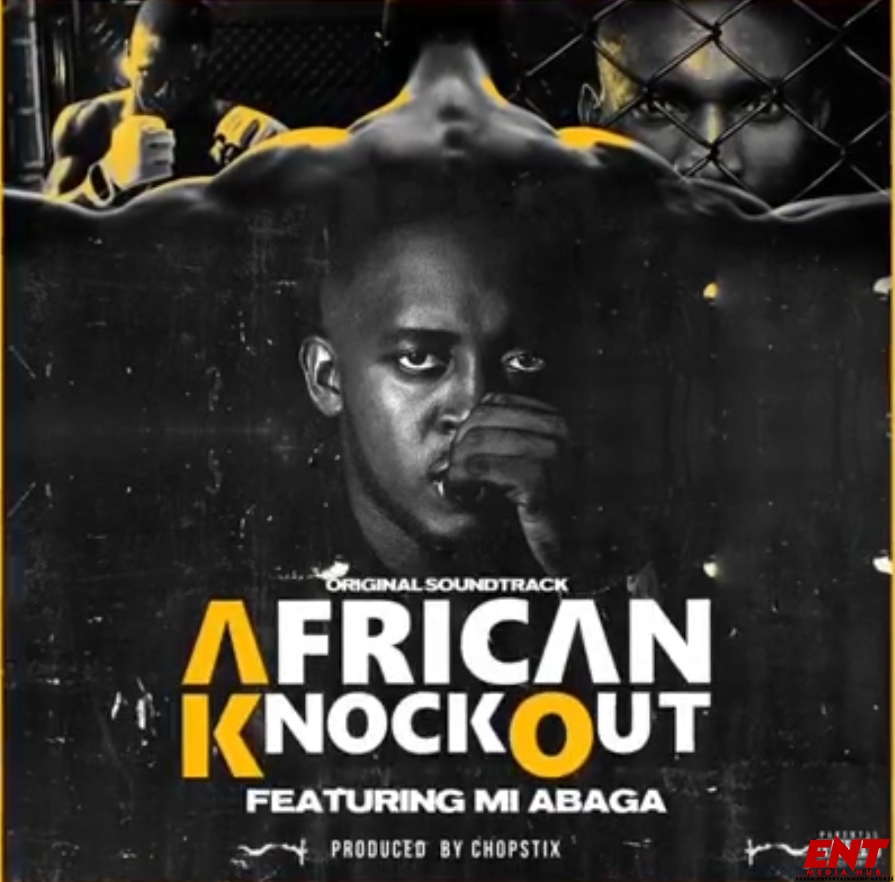 M.I Abaga - African Knockout