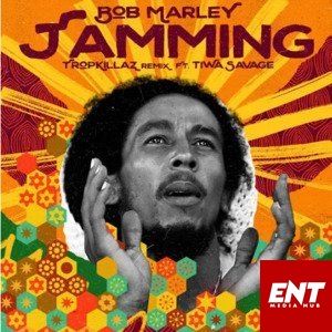 MP3: Bob Marley - Jamming Remix ft Tiwa Savage & Tropkillaz