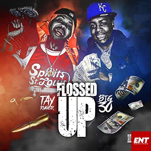 MP3: Tay Ruger & Big 30 – Flossed Up