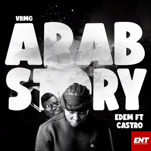 Edem – Arab Story ft. Castro