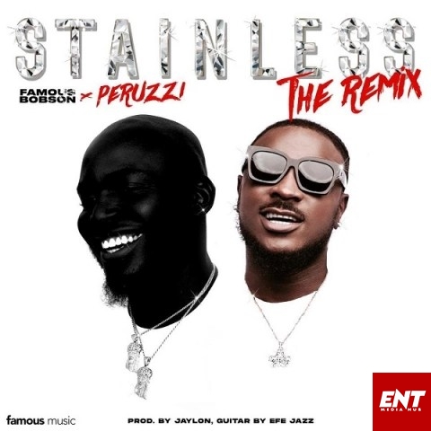 Famous Bobson – Stainless Ft. Peruzzi