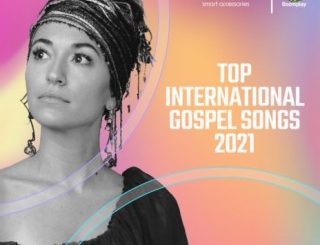 Top International Gospel Songs 2021