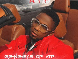 ALBUM : Adewale Fastest - Genesys of ATF (EP)